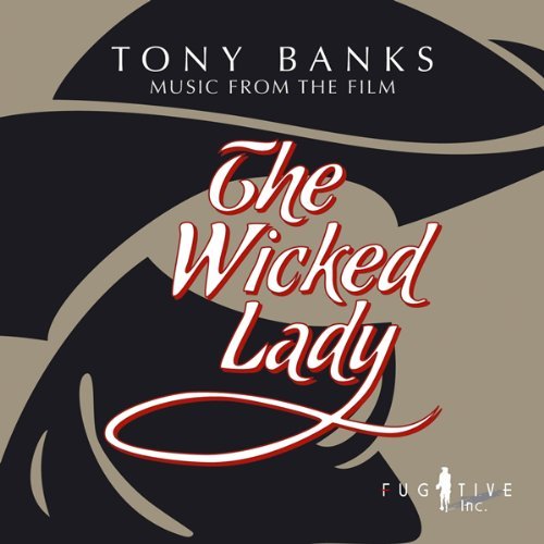 Tony Banks > The Wicked Lady