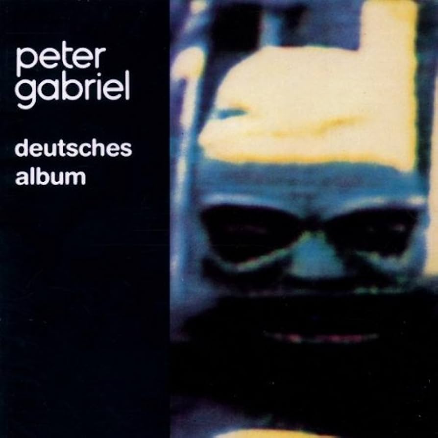Peter Gabriel > Deutsches Album