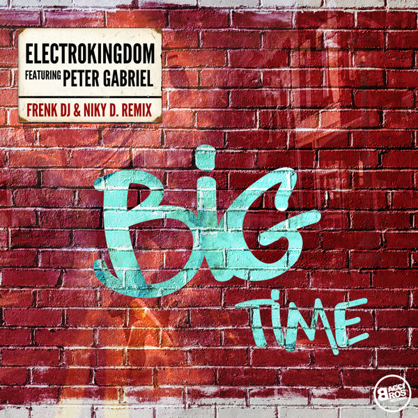 Electrokingdom > Big Time (Frenk DJ & Niky D. Remix)