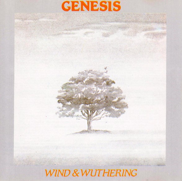 Genesis > Wind & Wuthering