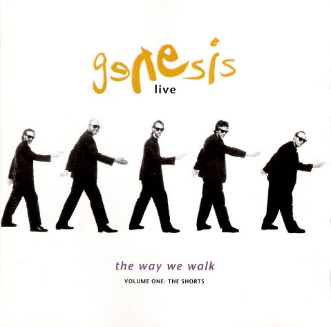 Genesis > Live / The Way We Walk Volume One : The Shorts