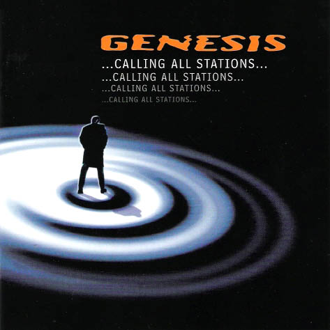 Genesis > ...Calling All Stations...