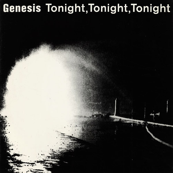Genesis > Tonight, Tonight, Tonight