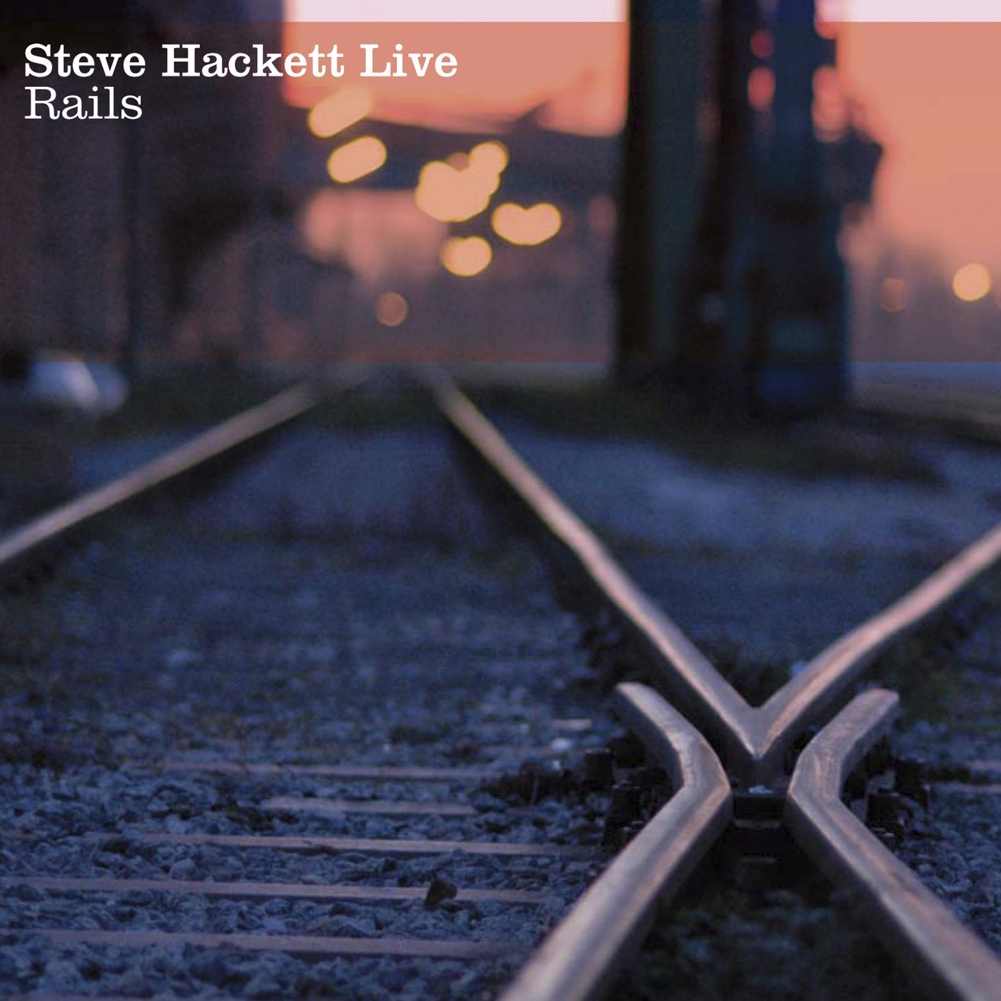 Steve Hackett > Rails