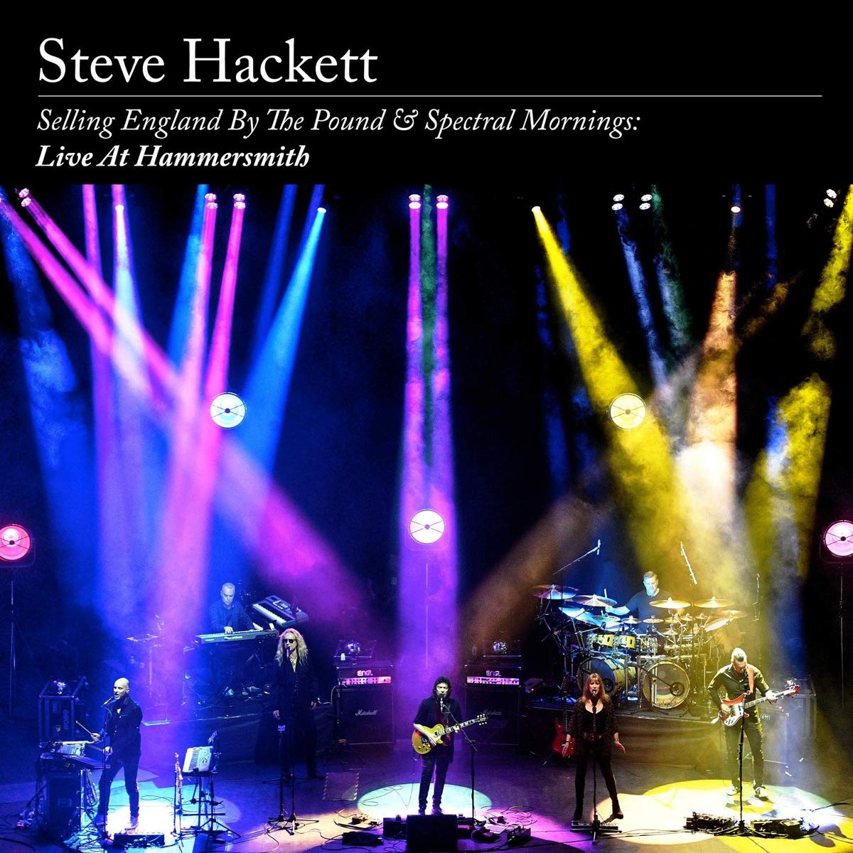 Steve Hackett > Selling England By The Pound & Spectral Mornings: Live At Hammersmith