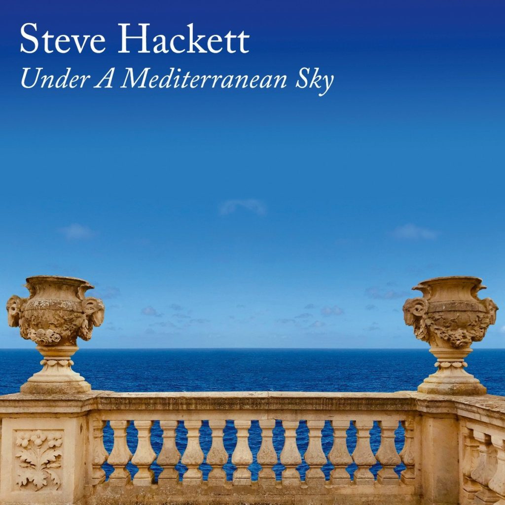 Steve Hackett >Under A Mediterranean Sky