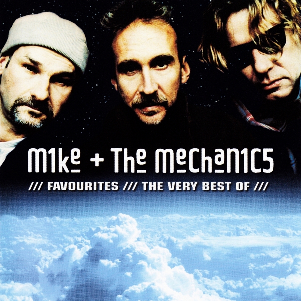 Mike & The Mechanics > Favourites / The Very Best Of